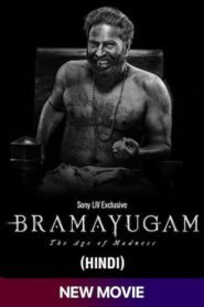 Bramayugam (2024) Dual Audio Hindi ORG SonyLiv x264 AAC 1080p 720p 480p ESub