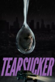 Tearsucker (2023) Dual Audio Hindi ORG WEB-DL H264 AAC 720p 480p ESub