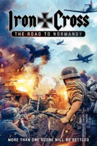 Iron Cross The Road to Normandy (2022) Dual Audio Hindi ORG WEB-DL H264 AAC 1080p 720p 480p ESub