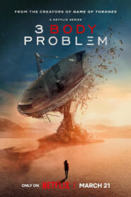 3 Body Problem (2024) S01 Dual Audio Hindi ORG NF WEB-DL H264 AAC 1080p 720p 480p ESub