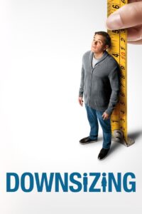 Downsizing (2017) Dual Audio Hindi ORG NF WEB-DL H264 AAC 1080p 720p 480p ESub