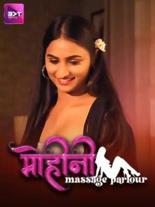 Mohini Massage Parlour (2024) S01E01-02 Hindi Battameez Hot Web Series 720p Watch Online