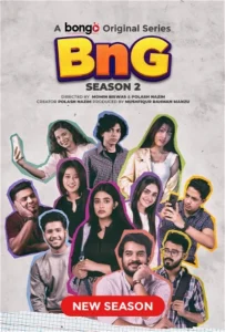 BnG (2024) S02E01-13 Bengali Bongo WEB-DL H264 AAC 1080p 720p 480p Download