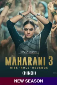 Maharani (2024) S03 Dual Audio [Bengali-Hindi] SonyLiv WEB-DL H264 AAC 1080p 720p 480p ESub