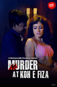 Murder At Koh E Fiza (2024) S01 Hindi SM WEB-DL H264 AAC 1080p 720p 480p ESub