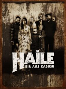 Haile Bir Aile Kâbusu (2023) Turkish WEB-DL H264 AAC 1080p 720p 480p Download