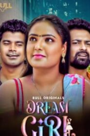 Dream Girl (2024) S01E01-02 Hindi BullApp Hot Web Series 1080p Watch Online