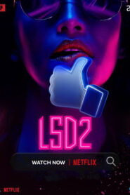 LSD 2 Love Sex Aur Dhokha 2 (2024) Hindi Netflix WEB-DL H264 AAC 1080p 720p 480p ESub