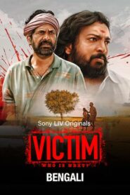 Victim (2022) S01 Bengali Dubbed ORG SonyLiv WEB-DL H264 AAC 1080p 720p 480p ESub