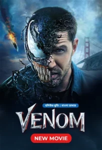 Venom (2018) Bengali Dubbed ORG NetFlix WEB-DL H264 AAC 1080p 720p 480p ESub