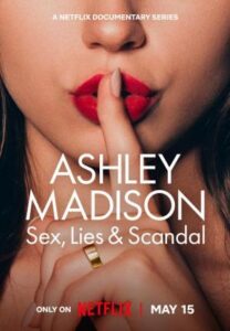 Ashley Madison Sex Lies Scandal (2024) S01 Dual Audio [Hindi-English] NF WEB-DL H264 AAC 1080p 720p 480p ESub