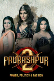 Paurashpur (2023) S02 Hindi Alt Hot Web Series WEB-DL H264 AAC 1080p 720p 480p Download