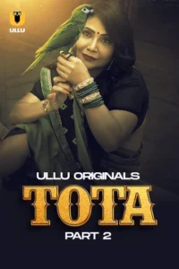 Tota Part 2 (2024) S01 Hindi Ullu Hot Web Series 1080p 720p 480p Download