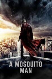 Mosquito-Man (2013) Dual Audio [Hindi-English] BluRay H264 AAC 1080p 720p 480p ESub