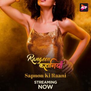 Rangeen Kahaniyan Sapno Ki Raani (2024) S01E01-02 Hindi Alt 720p WEB-DL H264 AAC 400MB ESub