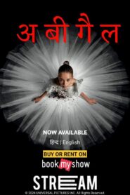 Abigail (2024) Multi Audio [Bengali-Hindi-English] BSM & JC WEB-DL H264 AAC 1080p 720p 480p ESub