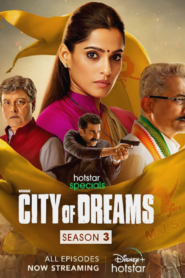 City Of Dreams (2023) S03 Dual Audio [Bengali-Hindi] DSNP Web Series WEB-DL H264 AAC 1080p 720p 480p ESub