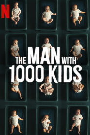 The Man with 1000 Kids (2024) S01 Dual Audio [Hindi-English] NF WEB-DL H264 AAC 108p 720p 480p ESub