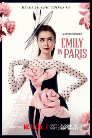 Emily in Paris (2024) S04E01-05-Dual Audio [Hindi-English] NetFlix WEB-DL H264 AAC 1080p 720p 480p ESub