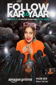 Follow Kar Lo Yaar (2024) S01 Hindi AMZN WEB-DL H264 AAC 1080p 720p 480p ESub