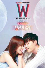 W- Two Worlds Apart (2024) S01E19-21 Bengali Dubbed ORG Chorki WEB-DL H264 AAC 1080p 720p 480p Download