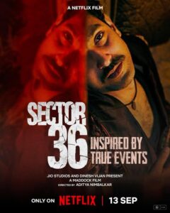 Sector 36 (2024) Hindi NetFlix WEB-DL H264 AAC 1080p 720p 480p ESub