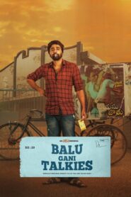 Balu Gani Talkies (2024) Telugu Aha WEB-DL H264 AAC 1080p 720p 480p ESub