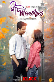 Iti Memories (2022) S01 Bengali Klikk WEB-DL H264 AAC 1080p 720p 480p ESub