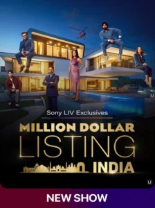 Million Dollar Listing India (2024) S01E01 Hindi SonyLiv WEB-DL H264 AAC 1080p 720p Download