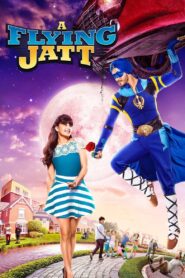 A Flying Jatt (2016) Hindi BluRay H264 AAC 1080p 720p 480p ESub