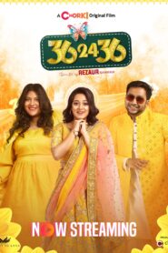 36-24-36 (2024) Bengali Chorki WEB-DL H264 AAC 1080p 720p 480p Download