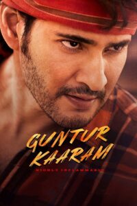 Guntur Kaaram (2024) UNCUT Dual Audio Hindi ORG NF WEB-DL H264 AAC 1080p 720p 480p ESub