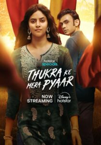 Thukra Ke Mera Pyaar (2024) Hindi HS WEB-DL x264 & x265(HEVC) 2160p 1080p 720p 480p ESub [E12-19 Added]