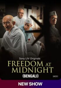 Freedom At Midnight (2024) S01 Dual Audio [Bengali-Hindi] SonyLiv WEB-DL H264 AAC 1080p 720p 480p ESub