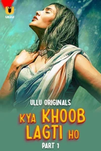 Kya Khoob Lagti Ho Part 1 (2024) S01 Hindi Ullu WEB-DL H264 AAC 1080p 720p 480p Download