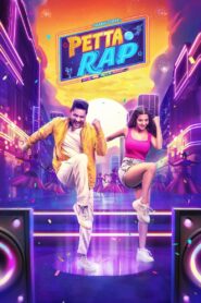 Petta Rap (2024) Dual Audio [Hindi-Tamil] AMZN WEB-DL H264 AAC 1080p 720p 480p ESub