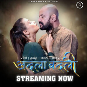 Adla Badli (2023) S01 Hindi Besharams WEB-DL H264 AAC 1080p 720p 480p ESub