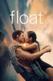 Float (2024) Dual Audio [Hindi-English] AMZN WEB-DL H264 AAC 1080p 720p 480p ESub