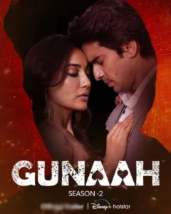 Gunaah (2025) S02E17-20 Hindi HS WEB-DL H264 AAC 1080p 720p 480p ESub