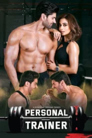 Personal Trainer (2025) S01 Hindi HGM WEB-DL H264 AAC 1080p 720p 480p ESub