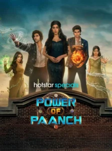 Power of Paanch (2025) S01 Hindi HS WEB-DL H264 AAC 1080p 720p 480p ESub [Episode 33-36 Added]