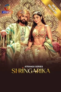 Shringarika (2025) S01 Hindi Atrangii WEB-DL H264 AAC 1080p 720p 480p Download