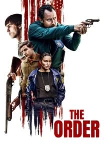 The Order (2024) Dual Audio [Hindi-English] AMZN WEB-DL H264 AAC 2160p 1080p 720p 480p ESub