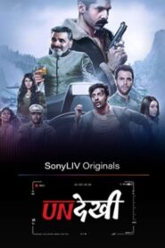 Undekhi (2021) S01 Hindi SonyLiv WEB-DL H264 AAC 1080p 720p 480p ESub