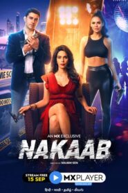 Nakaab (2021) S01 Hindi MX Web Series WEB-DL H264 AAC 1080p 720p 480p ESub