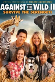 Against The Wild 2 Survive The Serengeti (2016) Dual Audio [Hindi-English] BluRay H264 AAC 1080p 720p 480p ESub