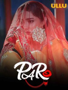 Paro (2021) S01 Hindi Ullu WEB-DL H264 AAC 1080p 720p 480p Download