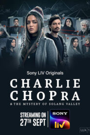 Charlie Chopra & The Mystery of Solang Valley (2023) S01 Dual Audio [Bengali-Hindi] SonyLiv WEB-DL H264 AAC 1080p 720p 480p ESub