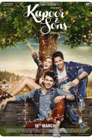 Kapoor & Sons (2016) Hindi BluRay H264 AAC 1080p 720p 480p ESub