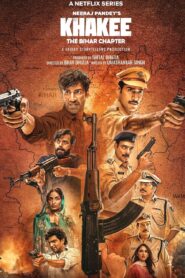 Khakee The Bihar 2022 S01 Hindi NF Web Series WEB-DL H265 HEVC 1080p 720p 480p ESub